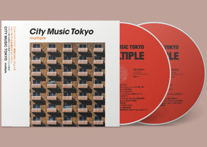 「CITY MUSIC TOKYO multiple" - 様々なアーティスト CD