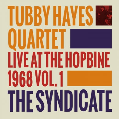 タビー・ヘイズ・カルテット - 'The Syndicate:ライブ・アット・ザ・ホップバイン1968 Vol.1」 LPレコード